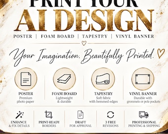 New! AI Art Enhancement & Printing Service for Your Party Decor, Print Your AI Generated Image, Custom Poster Tapestry Foam Board or Banner