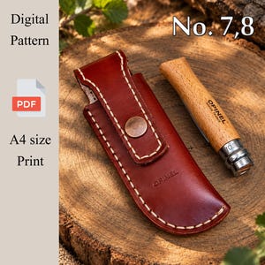 May include: A dark brown leather sheath with white stitching and a metal snap button, embossed with the word OPINEL. Beside it lies a wooden-handled folding knife with the text OPINEL SAVOIE FRANCE. Text on the image reads Digital Pattern No. 7,8 PDF A4 size Print.