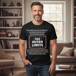 The Outer Limits T Shirt, Vintage Sci Fi TV Show Shirt, Retro 60s Science Fiction Tee, Classic Cult TV Quote Shirt, Geek Gift