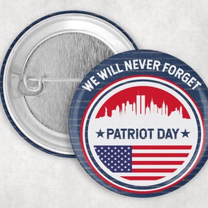 911 Memorial Patriots Day Button
