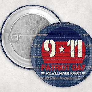 911 Memorial Patriots Day Button