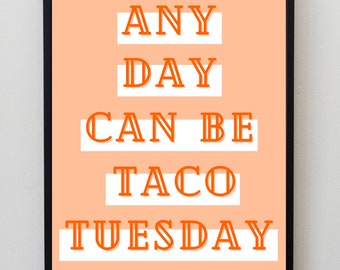 Taco Tuesday - Wall Decor, Wall Art, Digital Print