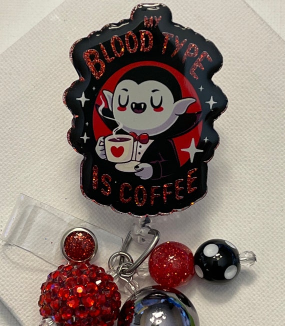 Cute Vampire Dracula my Blood Type is Coffee Badge Reel 