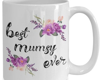 Best Mumsy Ever mug, gift for Mumsy, Best Mumsy gift coffee cup, birthday gift for best Mumsy, tea mug cup