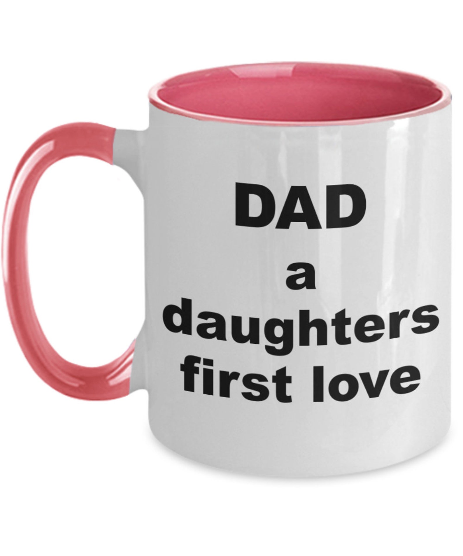 Dad Coffee Tea Mug Gifts From Daughter Dad A Daughters First Etsy