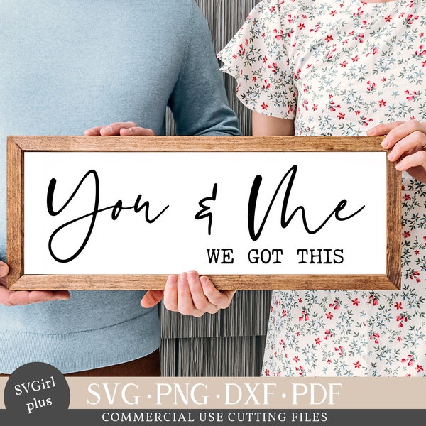 You And Me SVG, Love Quote Svg, Love Svg, Love Sign Svg, Family Svg, Wedding Svg, Anniversary Svg, Wedding Quote Svg, Anniversary Gift Svg