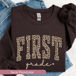 Leopard First Grade Teacher Sweatshirt, 1st Grade Teacher Sweatshirt, First Grade Sweatshirt, Elementary School, Teaching Sweatshirt