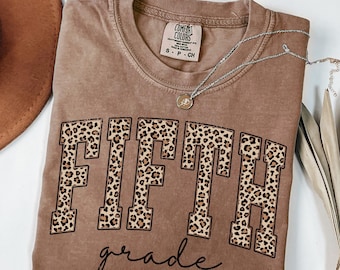 Comfort Colors® Leopard Fifth Grade Teacher Shirt, 5th Grade Teacher Shirt, 5th Grade T-Shirt, Fifth Grade TShirt, Elementary School,