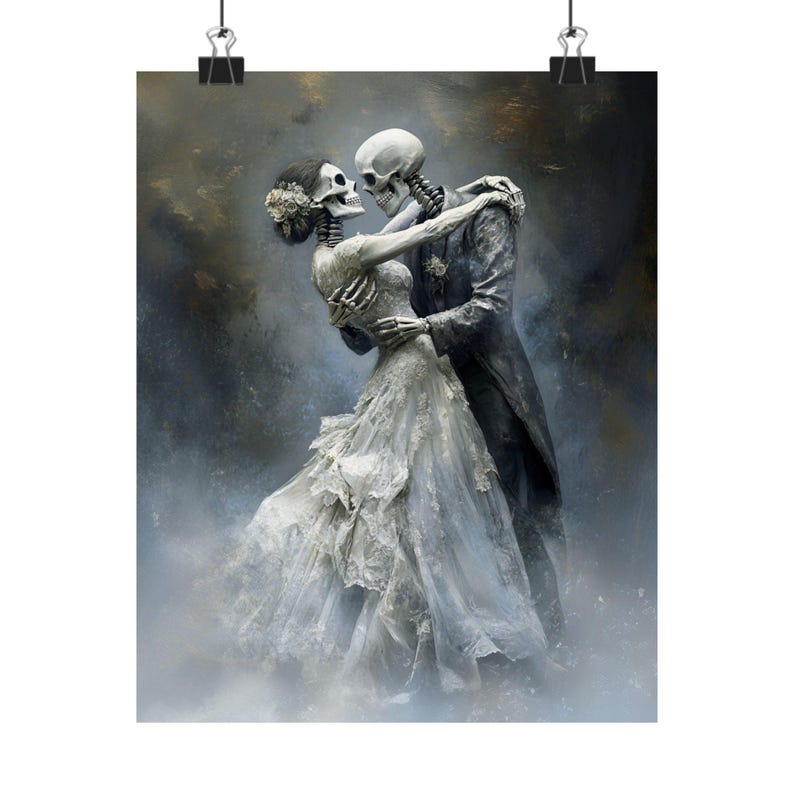 May include: A poster print featuring a romantic scene of two skeletons embracing. The skeleton bride wears a white wedding dress with floral accents, while the groom is in a dark suit. The background has a moody, atmospheric quality with dark and light gray tones.