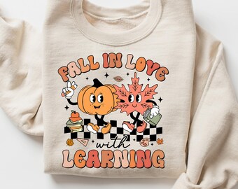 Teacher Sweatshirt, Fall Teacher Sweatshirt, Fall Sweatshirt, Learning Sweatshirt, Autumn Sweatshirt, Gift For Teacher