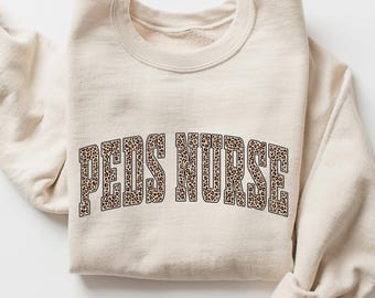 Peds Sweatshirt, Leopard Pediatric Nurse Sweatshirt,  Pediatrics Sweatshirt, Gifts For Nurses, Nurse Team Sweatshirt, Nurse Sweatshirt,