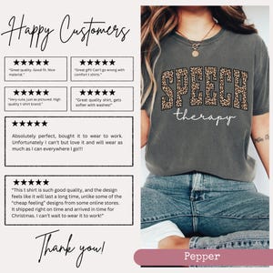May include: A charcoal gray t-shirt featuring the word SPEECH in a leopard print pattern and the word therapy in white cursive script. The shirt is displayed alongside customer reviews and the color name Pepper at the bottom.