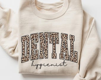 Dental Hygienist Leopard Sweatshirt, Dental Hygienist Sweatshirt, Rdh Gift, Gift For Hygienist, Dental Hygienists Sweatshirt