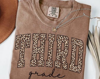 Comfort Colors® Leopard Third Grade Teacher Shirt, 3rd Grade Teacher Shirt, 3rd Grade T-Shirt, Third Grade Shirt, Teaching Shirt