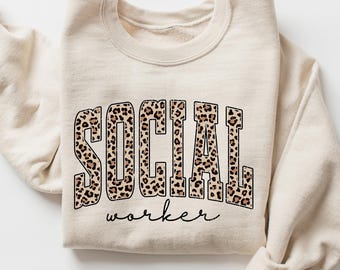 Leopard Social Worker Sweatshirt, School Counselor Sweatshirt, Social Worker School  Sweatshirt, Social Worker Shirt Gift,