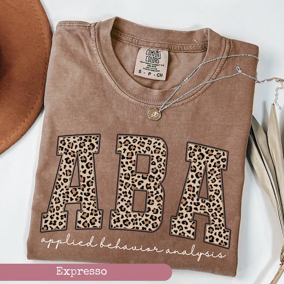 Comfort Colors®, Leopard ABA Therapy, Applied Behavior Analyst Shirt, ABA Therapist Shirt, ABA Teacher Shirt, Teacher Shirt,