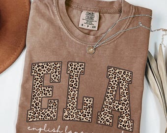 Comfort Colors®, Leopard English Teacher Shirt, English Language Arts Teacher Shirt, Back To School Shirt, Graduation Gift
