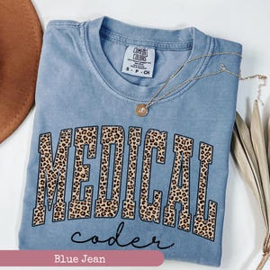 Comfort Colors®, Leopard Medical Coder Shirt, Medical Scribe Shirt, Medical Assistant Shirt, Medical Student Gift, Medical Worker Gift, image 9