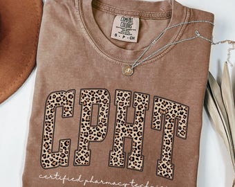 Comfort Colors®, Leopard Certified Pharmacy Technician Shirt, CPHT Shirt, CPhT Certified Pharmacy Technician Graduation Gifts,