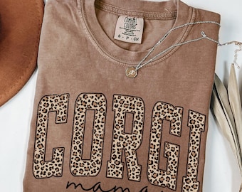 Comfort Colors, Leopard Corgi Mom Shirt, Corgi Mama Gift, Corgi Mom Christmas Gift, Cute Dog Lovers Gift Shirt, Dog Mom Birthday Gift
