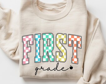 First Grade Teacher Sweatshirt, 1st Grade Teacher Sweatshirt, First Grade Sweatshirt, Elementary School, Teaching Sweatshirt