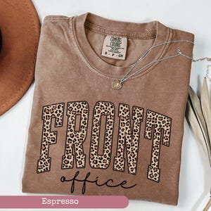 Comfort Colors® Leopard Front Office Shirt, Front Office Shirt, Administrative Assistant Shirt, School Secretary T-shirt,Front Office Squad,