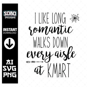 Kmart Romantic Walks SVG Graphic File for Cricut, Cameo, POD, Printable. Svg, Png, Eps,