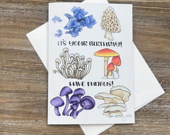 It's your birthday, HAVE FUNGUS | Mushroom birthday greeting card