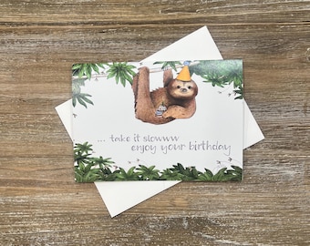 Sloth Birthday card | Take it Slow, enjoy your birthday | Sloth lover