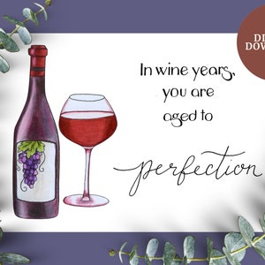 Tarjeta electrónica de vino / Envejecido a la perfección / Tarjetas de cumpleaños imprimibles / Tarjeta electrónica para amantes del vino / Tarjetas electrónicas Punny / Tarjetas electrónicas de cumpleaños