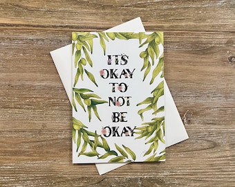 It's Okay to not be Okay | Caring | Chronic illness card