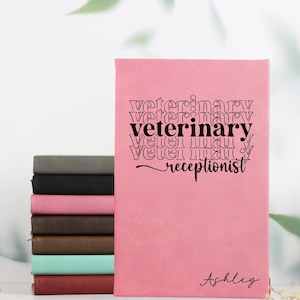 Veterinary Receptionist Gift,Receptionist Gift,Personalized Notebook,Custom Notebook, Veterinary Receptionist Appreciation Day,Vet Gift