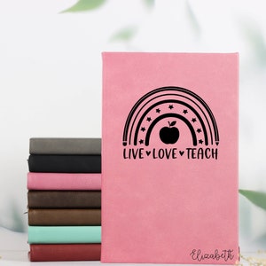 Live Love Teach Notebook,Custom Notebook,Personalized Notebook,Custom Journal,Teacher Gift,Teacher Appreciation Week,Gifts Under 25