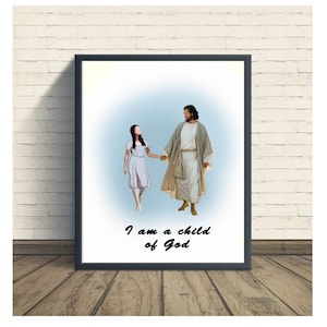 Jesus Christ holding Boy&#39;s hand Jesus with a boy Lds Baptism Gift I am a child of God printable Walk By Faith Lds Baptism Jesus Painting
