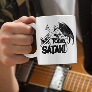 Not Today Satan Mug / Not Today Satan / Satan Mug / Funny Office Gift / Statement Mug / Best Friend Gift / Satanic Mug