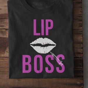 Lip Boss, Aesthetic Nurse, Botox Shirt, Botox Queen, Botox Dealer, Lip Filler, Nurse Injector, Lip Injection