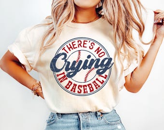 There's No Crying In Baseball Shirt, Baseball Mom T-Shirt, Baseball Mama Tee, Game Day Shirt, Baseball Player Shirt, Sports Mom T-Shirts