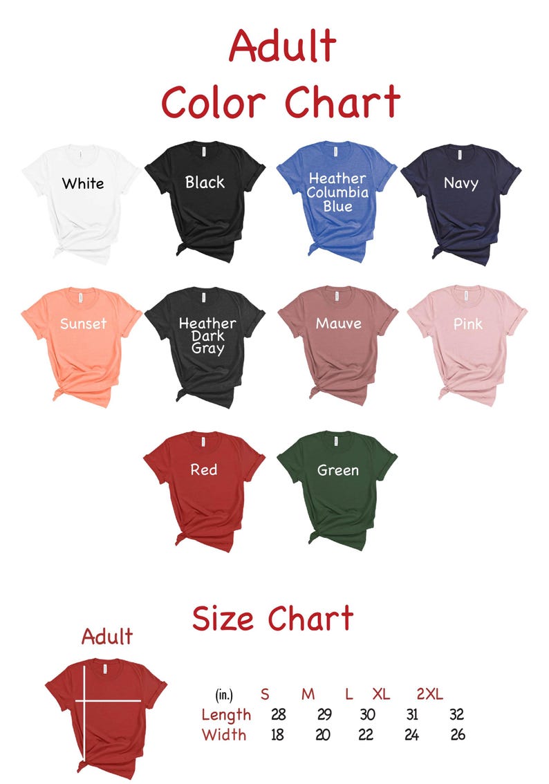 May include: A color chart displays various t-shirt colors, including white, black, navy, and pink. The image also shows a size chart with measurements in inches for adult sizes, ranging from small to 2XL.