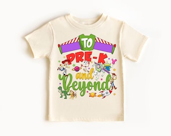 Toy Story to Pre-K and Beyond Shirt, Pre-K Teacher & Student Tee, Toy Story Back To School Shirt, Woody Buzz Lightyear Tee, Gift for Kid