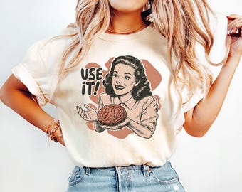 Sarcastisch vintage uniseks shirt, gebruik je hersenen esthetische tee, grappige retro jaren 50 stijl advertentie parodie shirt, sarcastisch citaat, cadeau voor denkers