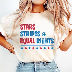 Stars Stripes And Equal Rights Shirt, Equal Rights Shirt, Liberal Shirt, Feminism Shirt, Women Rights T-Shirt Equal Rights T-shirt