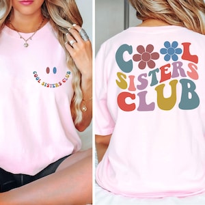 Cool Sisters Club Shirt, Sister T-Shirt For Toddler, Big Sister Announcement Shirt, Sister Gift, Gifts For Sister, Sister Gift From Sister
