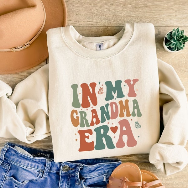 In My Grandma Era Sweatshirt, Cool Grandma Shirt, Funny Grandma Shirt, Best Grandma Shirt, Gift for Grandma, Proud New Grandma Shirt