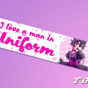 I Love a Man in Uniform (Catboy) - Bumper Sticker