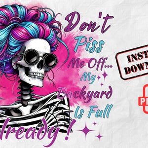 Funny Skeleton PNG: Sarcastic Quote Design (Digital Download)