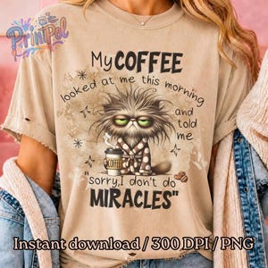 Grumpy Cat Coffee PNG: Sarcastic Coffee Lover Art, 300 Dpi(Digital Download)