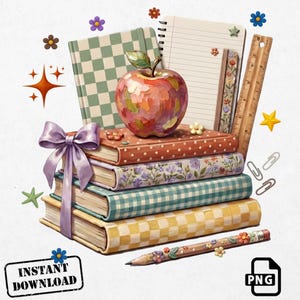 May include: A stack of four books tied with a purple ribbon, topped with a painted apple. Includes a checkered notebook, a lined spiral notebook, a wooden ruler, and a pencil. Decorative elements include flowers, stars, and paperclips. Text reads INSTANT DOWNLOAD PNG.