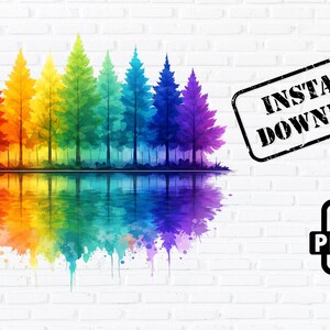 May include: Watercolor painting of a rainbow-colored forest reflected in water. The image features trees in shades of red, orange, yellow, green, blue, and purple. Includes the text "INSTANT DOWNLOAD" and a PNG file icon.
