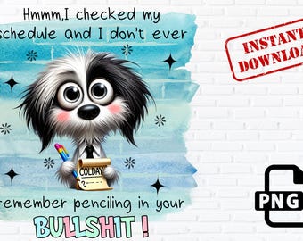Può includere: Un cane di cartone animato con pelliccia bianca e nera sta tenendo un blocco note con la parola "COLDAY" scritta su di esso. Il cane indossa una cravatta e ha un'espressione sorpresa sul viso. Il testo "Hmmm, ho controllato il mio programma e non ricordo di aver mai inserito il tuo BULLSHIT!" è scritto sopra il cane. Lo sfondo è un acquerello blu.