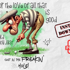 Golfspiel PNG: Get in the Hole Zitat (Digitaler Download)